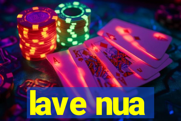 lave nua